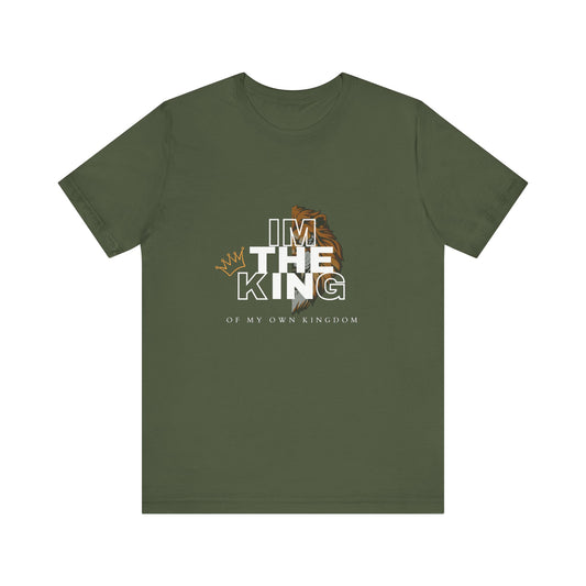 I'm the King of my Own Kingdom Unisex Jersey Short Sleeve Tee